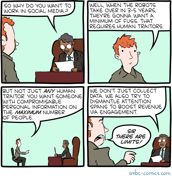 I'm just saying, when the robots take over, if you're an SMBC reader I think you'll get a little leeway.